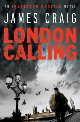London Calling (Inspector Carlyle Novels)