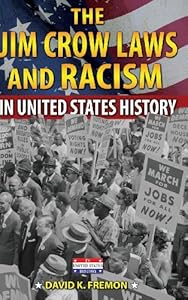 The Jim Crow Laws and Racism in United States History