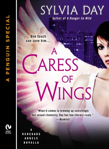 A Caress of Wings: A Renegade Angels Novella by Sylvia Day