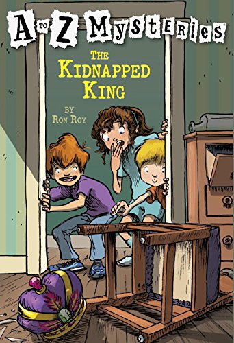 
The Kidnapped King (A to Z Mysteries)  by   Ron Roy (Author), John Steven Gurney (Illustrator)