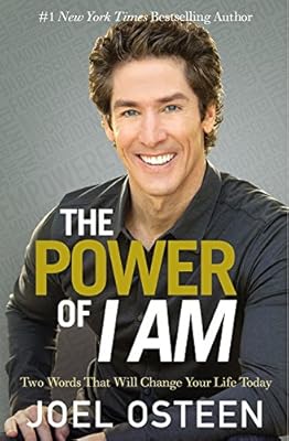 The Power of I Am: Two Words That Will Change Your Life Today