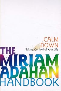 Calm Down: Taking Control of Your Life