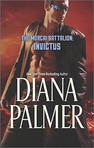 The Morcai Battalion: Invictus by Diana Palmer