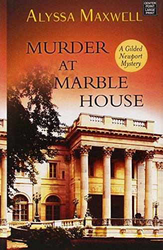 Murder at Marble House by Alyssa Maxwell
