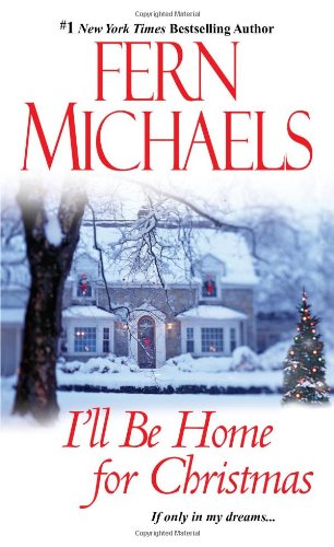 I'll Be Home For Christmas by Fern Michaels