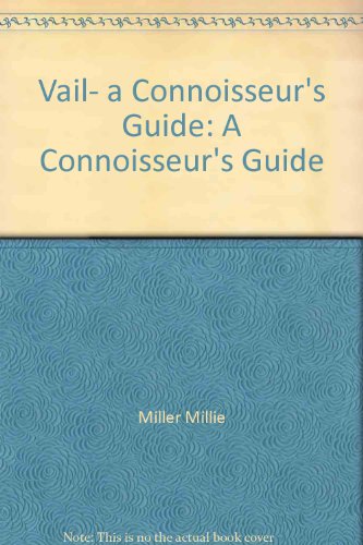 Algopix Similar Product 16 - Vail, a connoisseur's guide