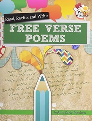 Read, Recite, and Write Free Verse Poems