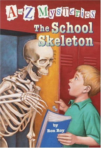 A to Z Mysteries: The School Skeleton by Ron Roy