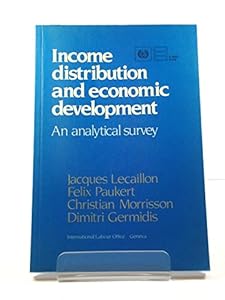 Income Distribution and Economic Development: An Analytical Survey (Ilo272)