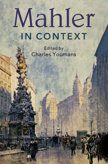 Mahler in Context (Composers in Context) by Charles Youmans