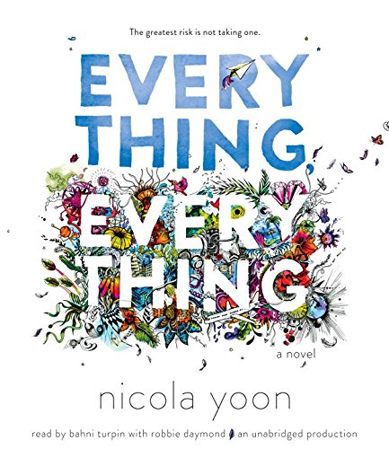 Everything, Everything by Nicola Yoon