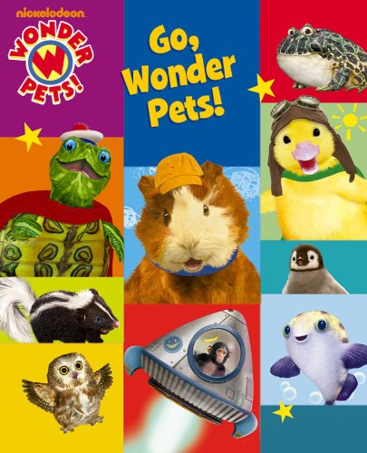 Go, Wonder Pets! (Wonder Pets!) by Nickelodeon