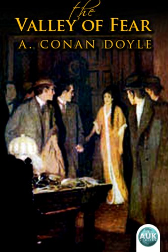 Sherlock Holmes - The Valley of Fear (AUK Revisited Book 22) by Sir Arthur Conan Doyle