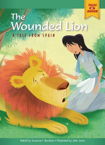 The Wounded Lion: A Tale from Spain by Suzanne I. (RTL) Barchers