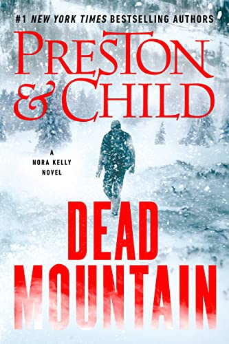 Dead Mountain (Nora Kelly Book 4) by Douglas Preston
