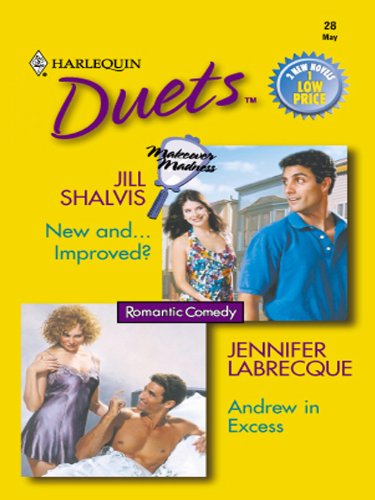 New and...Improved? & Andrew in Excess (Duets, 28) by Jill Shalvis