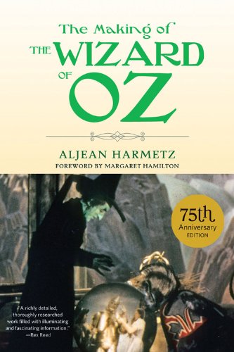The Making of The Wizard of Oz by Aljean Harmetz