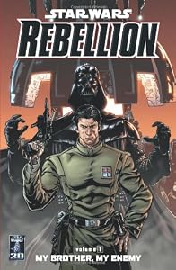 My Brother, My Enemy (Star Wars: Rebellion, Vol. 1)