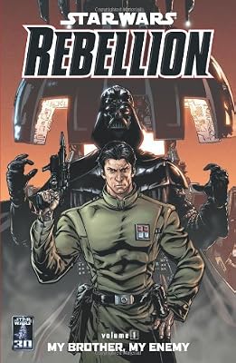 My Brother, My Enemy (Star Wars: Rebellion, Vol. 1)