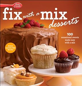 Betty Crocker Fix-with-a-Mix Desserts