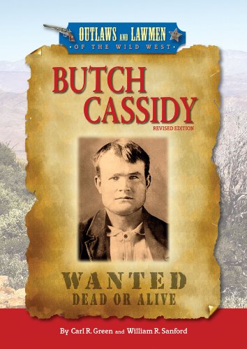 Butch Cassidy (Outlaws and Lawmen of the Wild West) by William R. Sanford