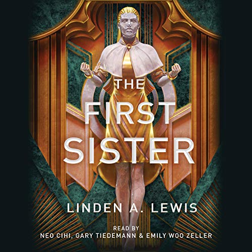 The First Sister: The First Sister Trilogy, Book 1 by Linden Lewis
