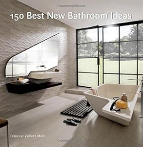 150 Best New Bathroom Ideas by Francesc Zamora