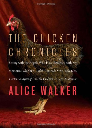 The chicken chronicles by Alice Walker