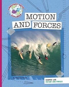 Motion and Forces (Language Arts Explorer)