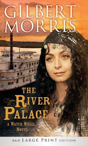 The River Palace by Gilbert Morris