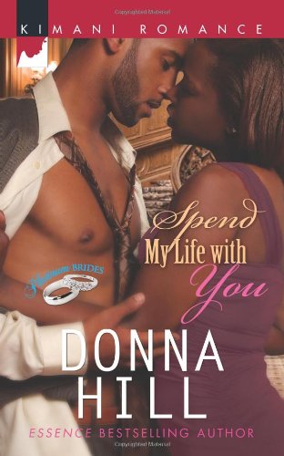 Spend My Life with You by Donna Hill