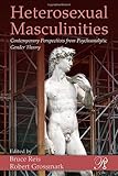 Bruce Reis and Robert Grossmark, eds., "Heterosexual Masculinities" (Routledge, 2009)