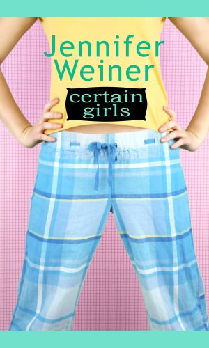 Certain Girls (Center Point Platinum Fiction (Large Print)) by Jennifer Weiner