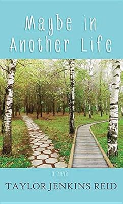 Maybe in Another Life