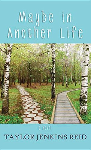 Maybe in Another Life by Taylor Jenkins Reid