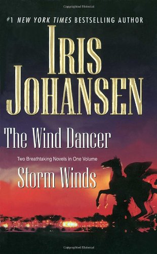 The Wind Dancer/Storm Winds by Iris Johansen