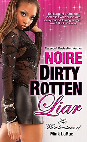 Dirty Rotten Liar by Noire