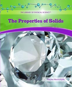 The Properties of Solids (The Library of Physical Science)