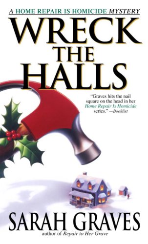 Wreck the Halls by Sarah Graves
