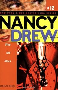 Stop the Clock (Nancy Drew: All New Girl Detective #12)