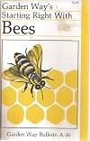 Garden Way's Starting Right with Bees; Garden Way Bulletin A-36