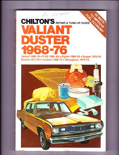 Chilton's Repair and Tune-Up Guide, Valiant and Duster 1968-76 by Chilton Book Company