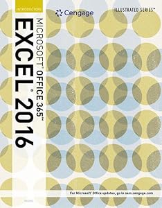 Bundle: Illustrated Microsoft Office 365 & Excel 2016: Introductory + SAM 365 & 2016 Assessments, Trainings, and Projects with 2 MindTap Reader Printed Access Card by Elizabeth Eisner Reding