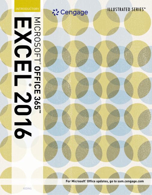 Bundle: Illustrated Microsoft Office 365 & Excel 2016: Introductory + SAM 365 & 2016 Assessments, Trainings, and Projects with 2 MindTap Reader Printed Access Card by Elizabeth Eisner Reding