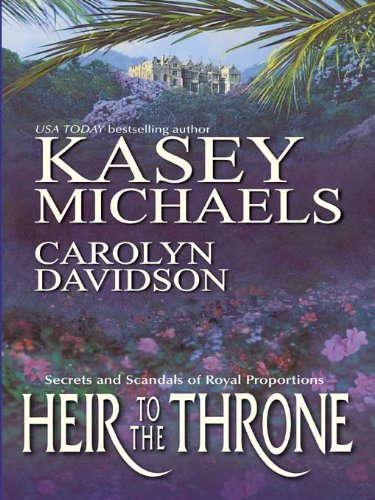 Heir to the Throne by Kasey Michaels