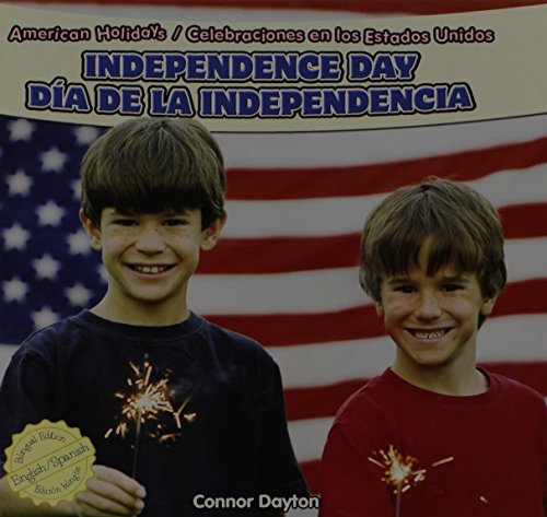 Independence Day / Dia De La Independencia by Connor Dayton