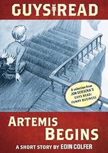 Guys Read: Artemis Begins: A Short Story from Guys Read: Funny Business
