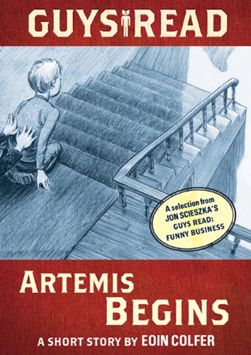 Guys Read: Artemis Begins: A Short Story from Guys Read: Funny Business by Jon Scieszka
