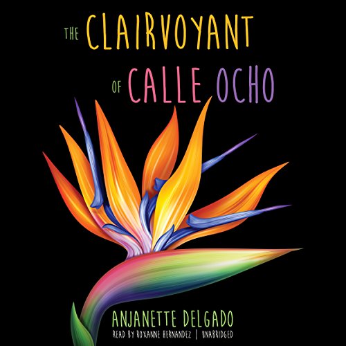 The Clairvoyant of Calle Ocho by Anjanette Delgado