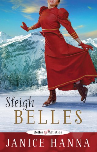Sleigh Belles by Janice Hanna